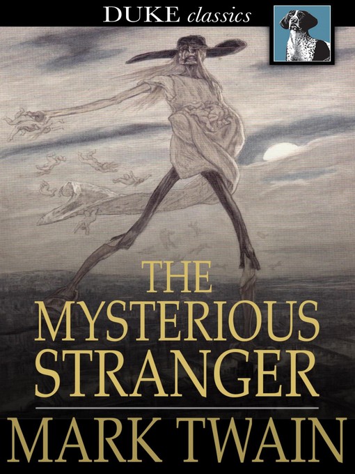 Titeldetails für The Mysterious Stranger nach Mark Twain - Verfügbar